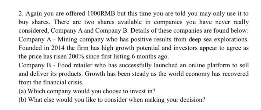 Please type detailed answer and explanation 2. Again you are offered 1000RMB