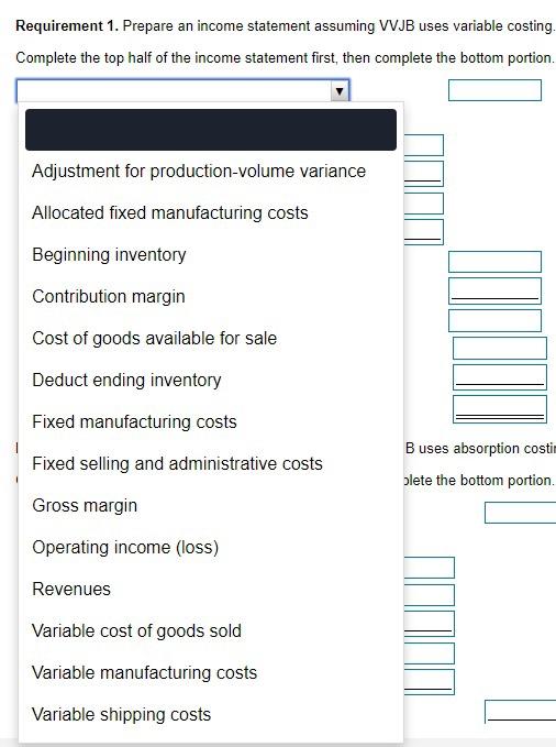 statement assuming VVJB uses variable costing. Complete the top half of the