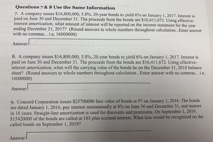  Questions 7 & 8 Use the Same Information 7. A company