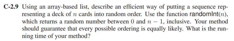  -2.9 Using an array-based list, describe an efficient way of putting