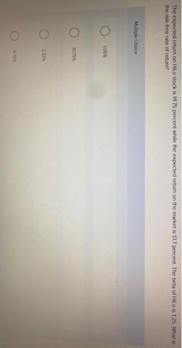  The expected return on Hilo stock is 14.75 percent while the