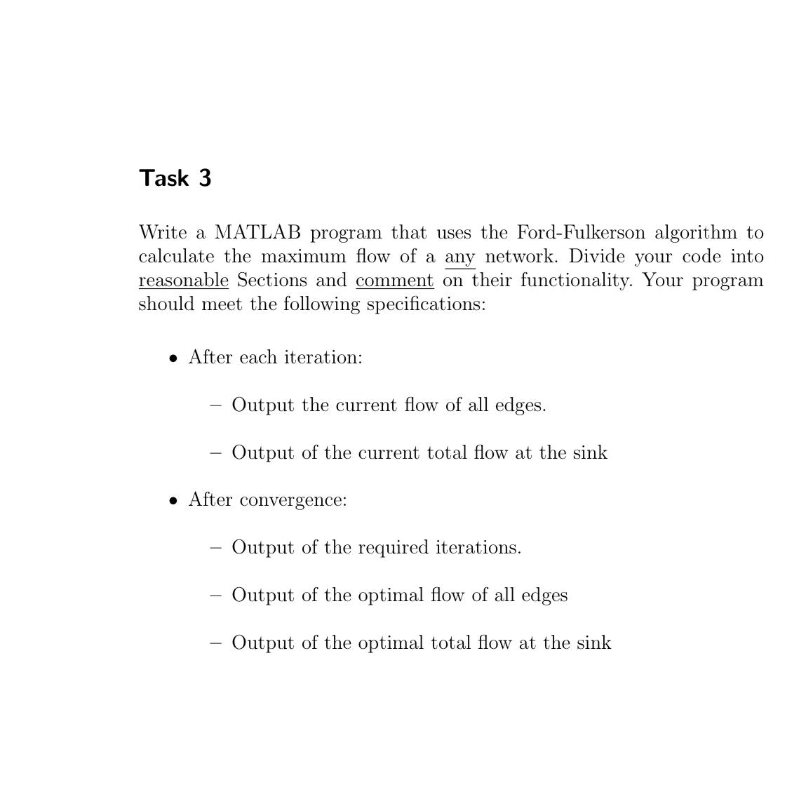  Task 3 Write a MATLAB program that uses the Ford-Fulkerson algorithm