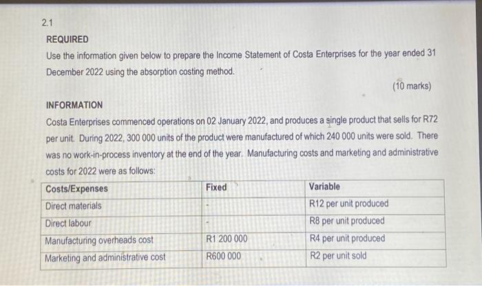 2.1 REQUIRED Use the information given below to prepare the Income