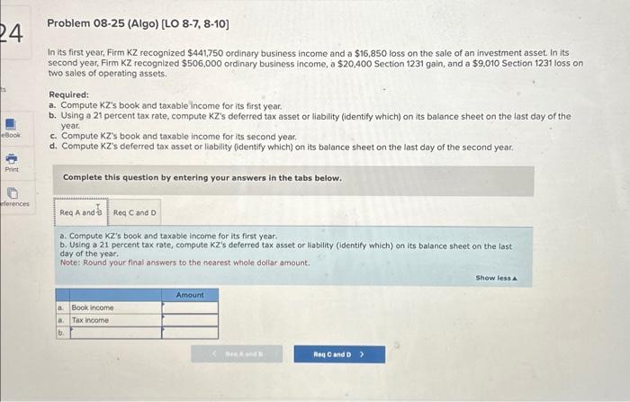  Problem 08-25 (Algo) [LO 8-7, 8-10] In its first year, Firm