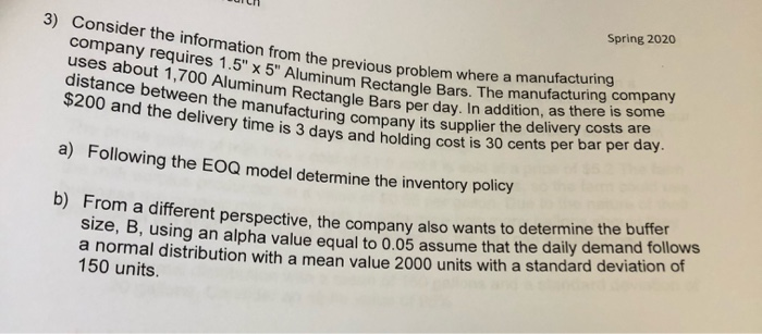  UCH Spring 2020 3) Consider the information from the previous problem