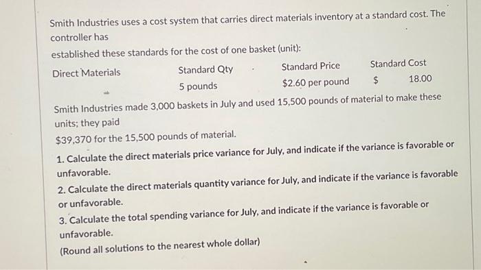  Smith Industries uses a cost system that carries direct materials inventory