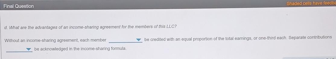 among the three members. The revenues, expenses, and net income for Exploit