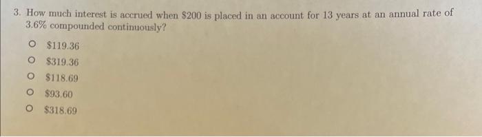  3. How much interest is accrued when $200 is placed in