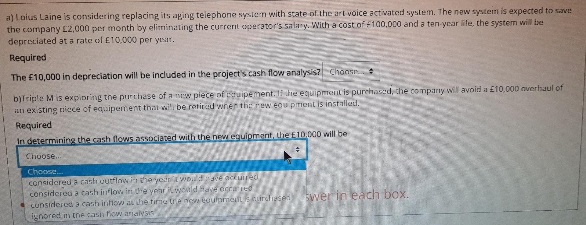 a) Loius Laine is considering replacing its aging telephone system with