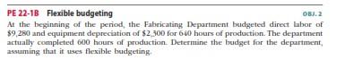 the period, the Assembly Department budgeted direct labor of $45,000 and supervisor