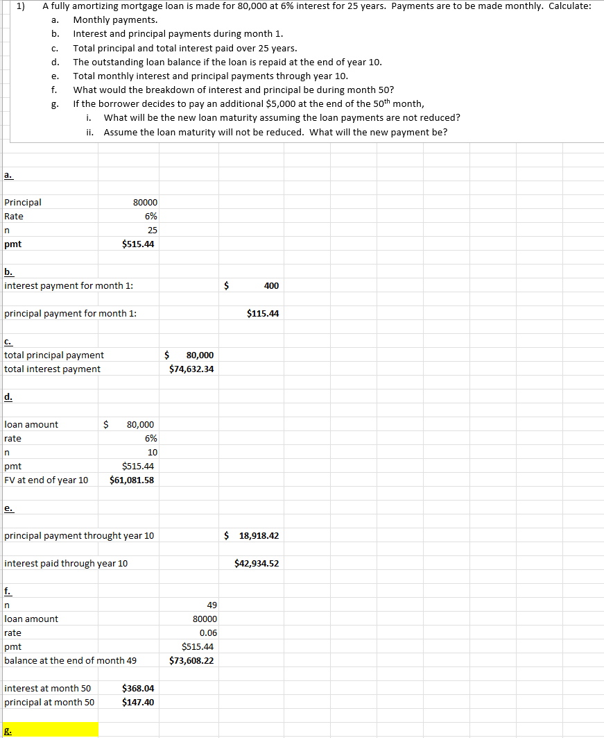 how do i solve for g?? 1) A fully amortizing mortgage loan
