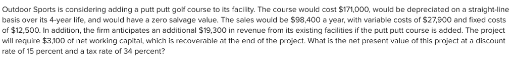  Outdoor Sports is considering adding a putt putt golf course to