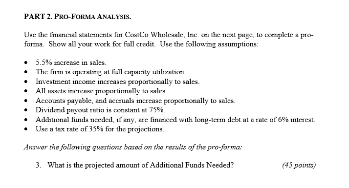 PART 2. PRO-FORMA ANALYSIS. Use the financial statements for Costco Wholesale,