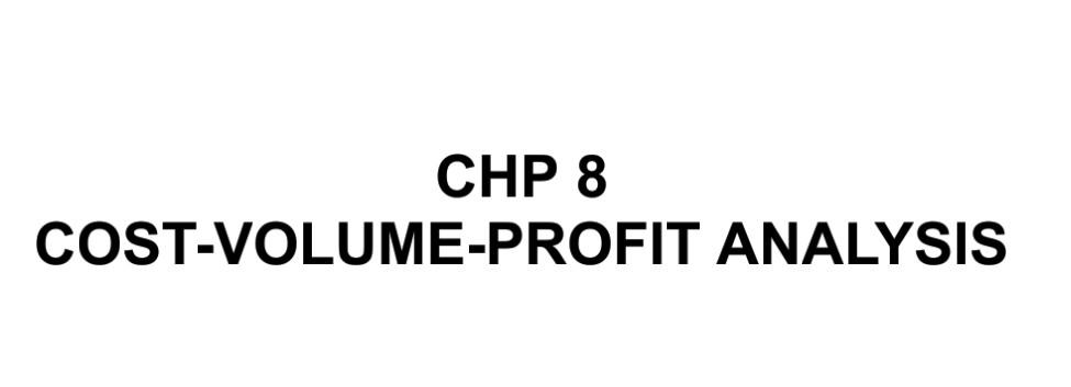 +905338744638 FACTORY OVERHEAD CONCEPT AND ALLOCATION OF FACTORY OVERHEAD CHP 8 COST-VOLUME-PROFIT