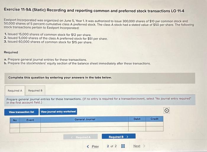  Exercise 11-9A (Static) Recording and reporting common and preferred stock transactions