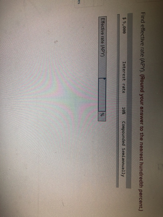  Find effective rate (APY) (Round your answer to the nearest hundredth