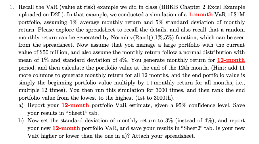 I understand how to conduct a simulation for 1 month but I