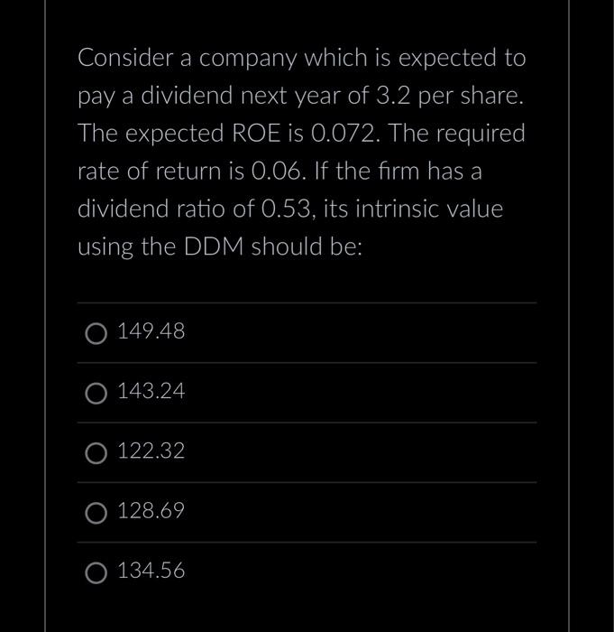  Consider a company which is expected to pay a dividend next