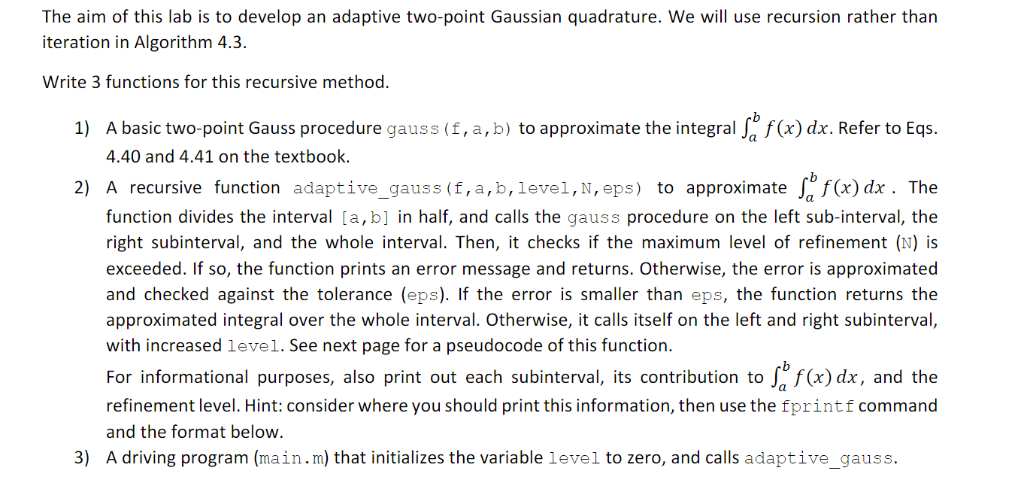 Write recursive adaptive gauss using MATLAB (2)adaptive_gauss(f,a,b, level, N, eps) Gauss.m function