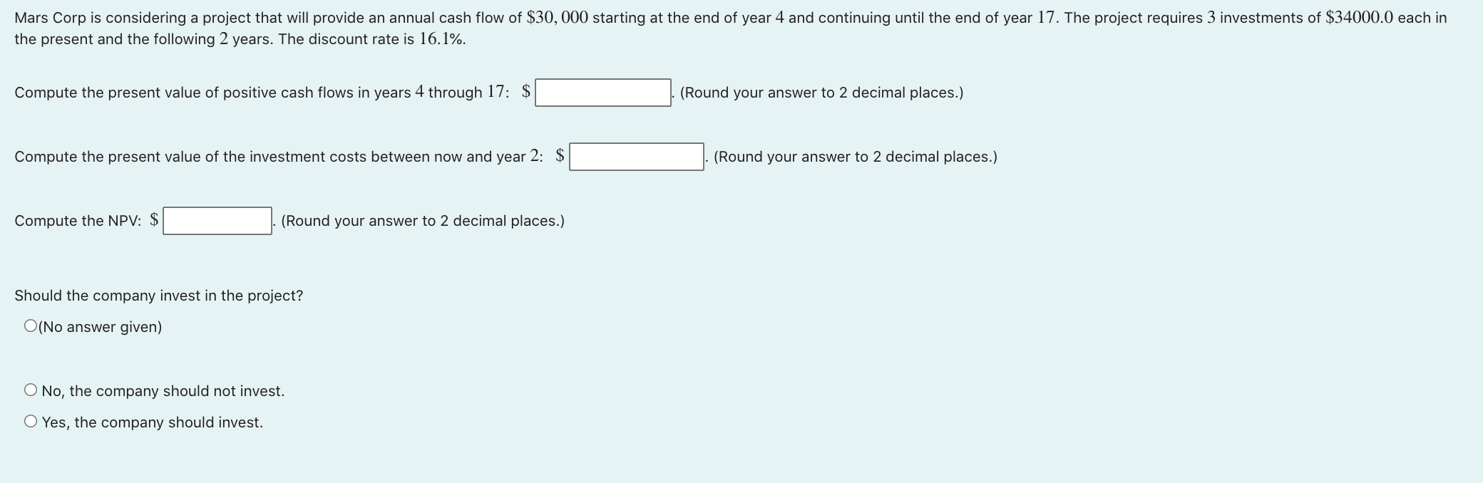  Mars Corp is considering a project that will provide an annual