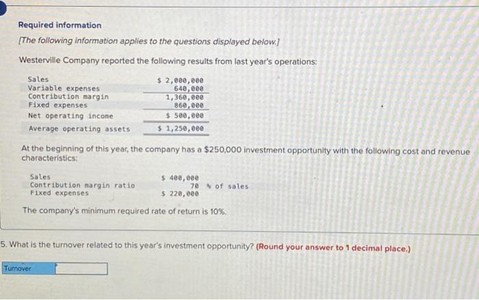 and revenue characteristics: The company's minimum required rate of return is 10%.