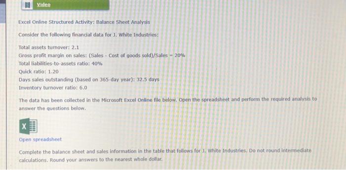  Excel Online Structured Activity: Balance Sheet Analysis Consider the following financial