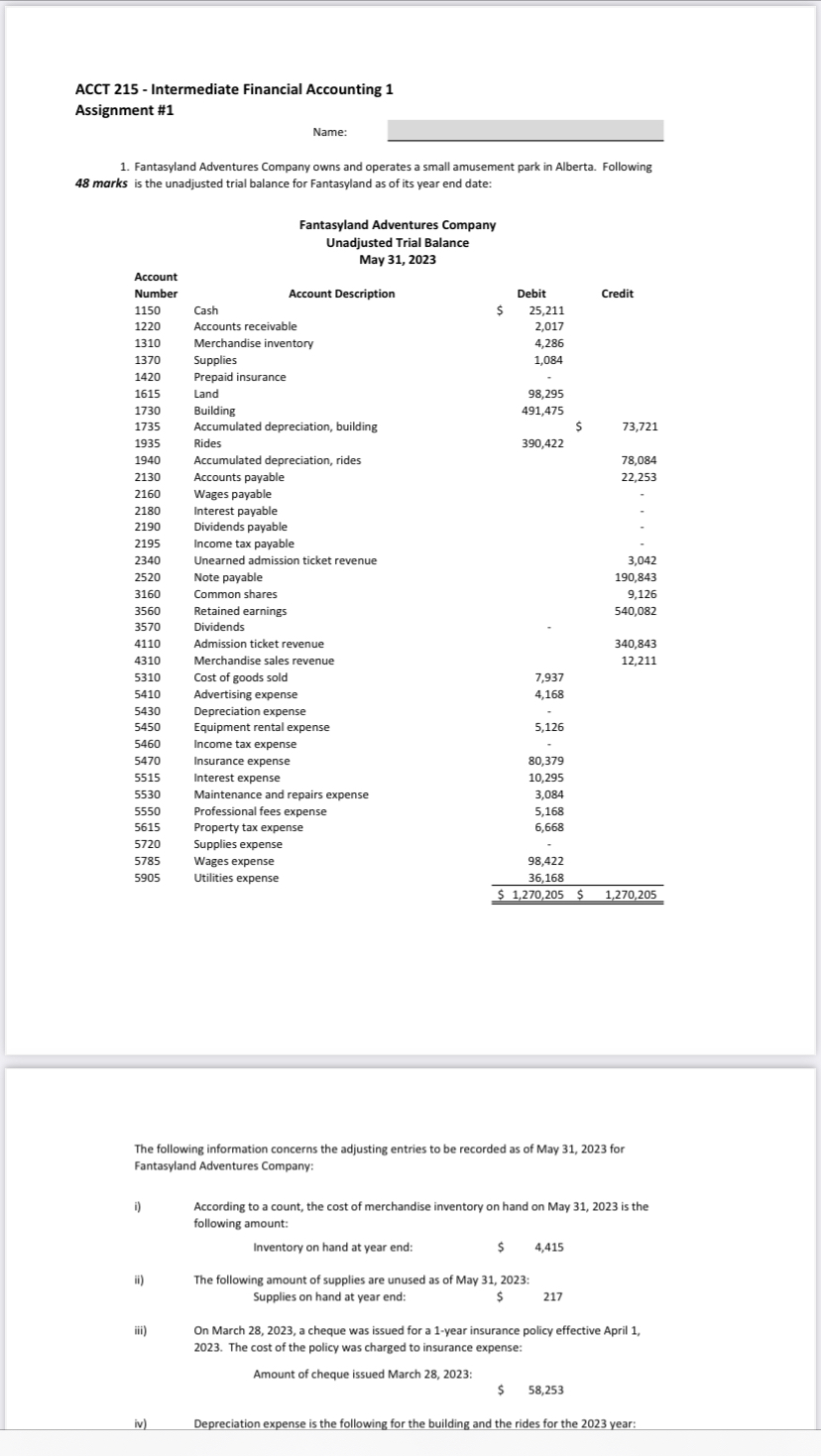  ACCT 215- Intermediate Financial Accounting 1 Assignment #1 Name: Fantasyland Adventures