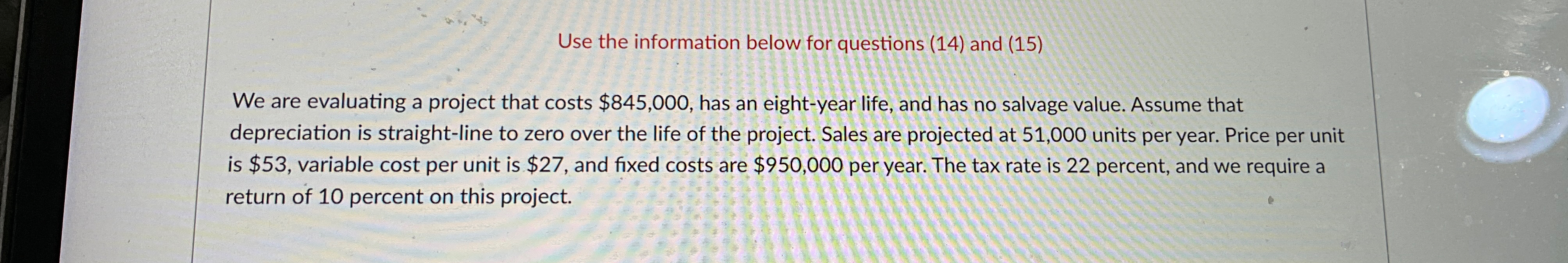  Use the information below for questions (14) and (15) We are