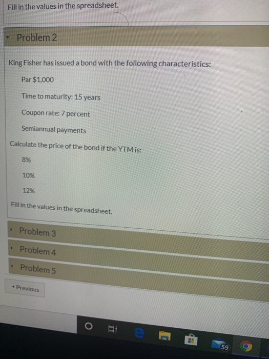  Fill in the values in the spreadsheet. Problem 2 King Fisher
