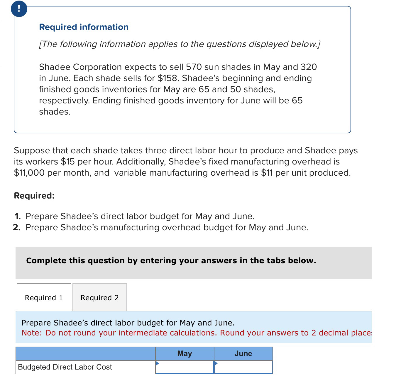  Both part 1 and 2 please! Required information [The following information