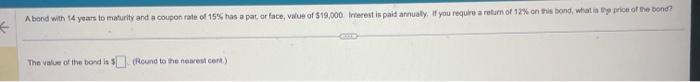  Please answer all questions 1. A bond with 14 years to