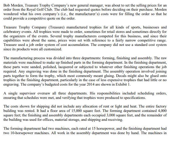  Complete the job cost sheet shown in case Exhibit 2 in