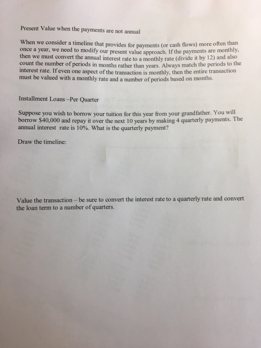 Unusual Patterns An economic transaction may involve a pattern of cash flows