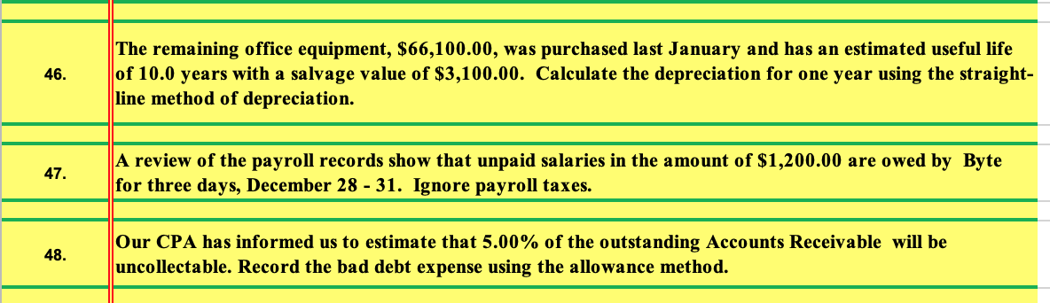 the questions requested. Please format as if being entered in a general