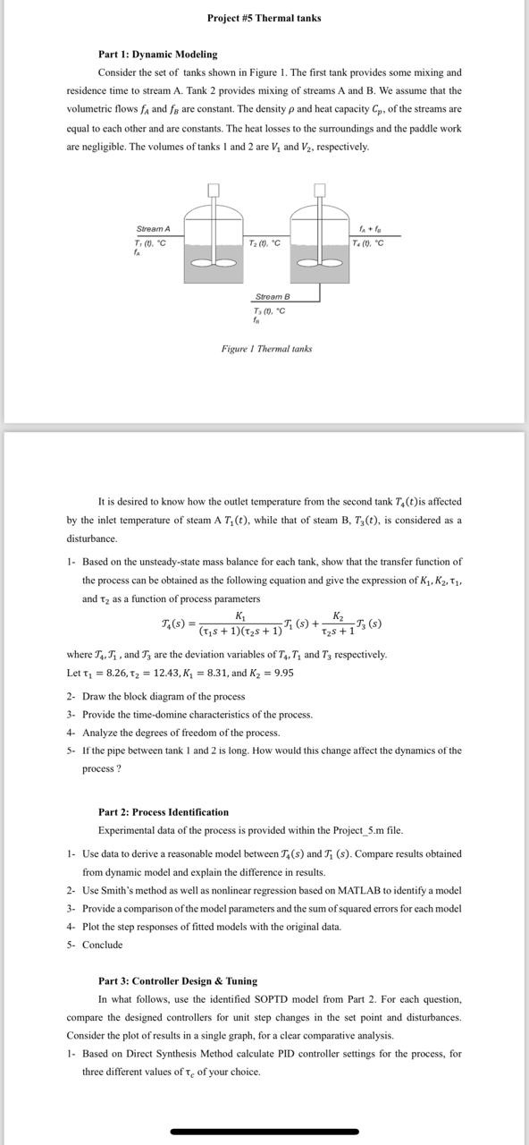  Project #5 Thermal tanks Part 1: Dynamic Modeling Consider the set