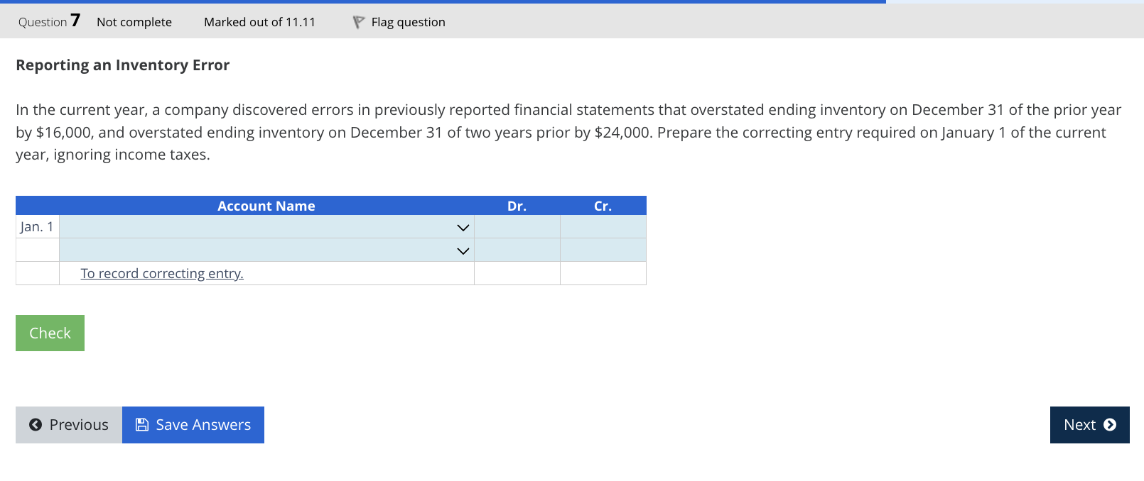  Reporting an Inventory Error In the current year, a company discovered