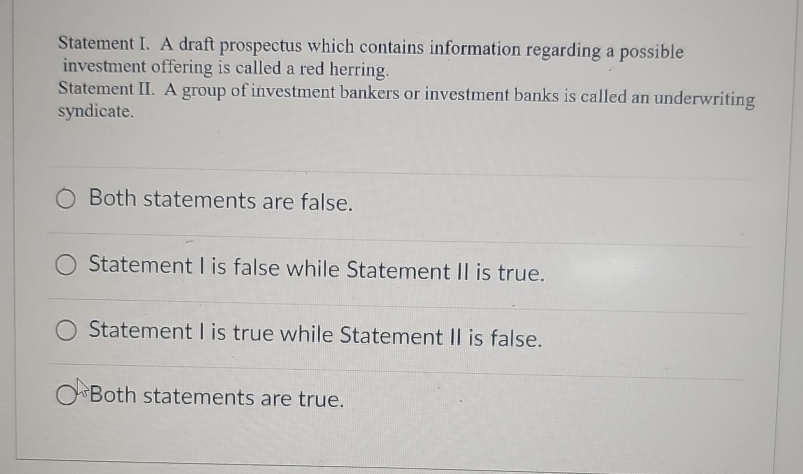  Statement I. A draft prospectus which contains information regarding a possible