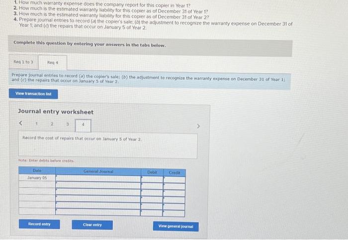 copier as of December 31 of Year 2 ? 4. Prepare joumalentries