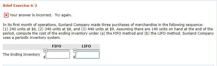  Brief Exercise 6-2 Your answer is incorrect. Try again In its