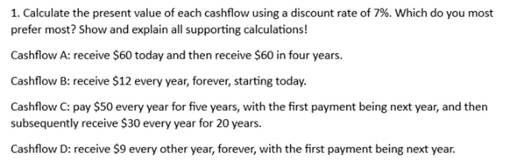  Calcule el valor presente de cada flujo de efectivo utilizando una