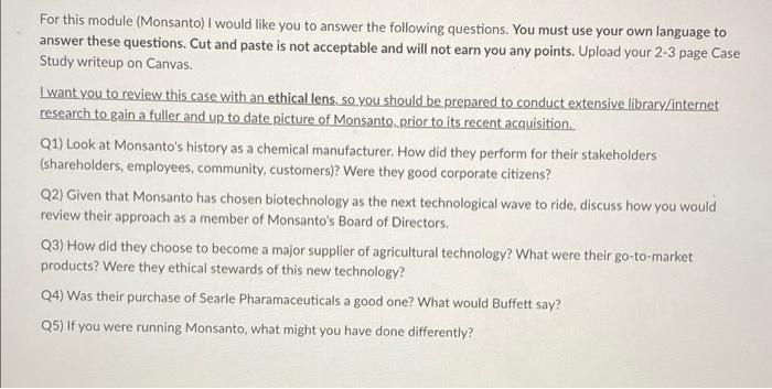 For this module (Monsanto) I would like you to answer the