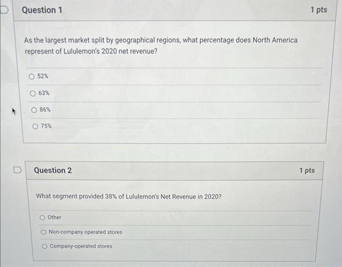  D Question 1 1 pts As the largest market split by