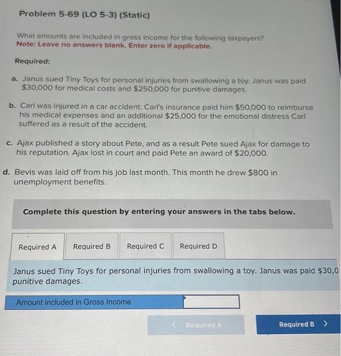  Problem 5-69 (LO 5-3) (Static) What amounts are included in gross