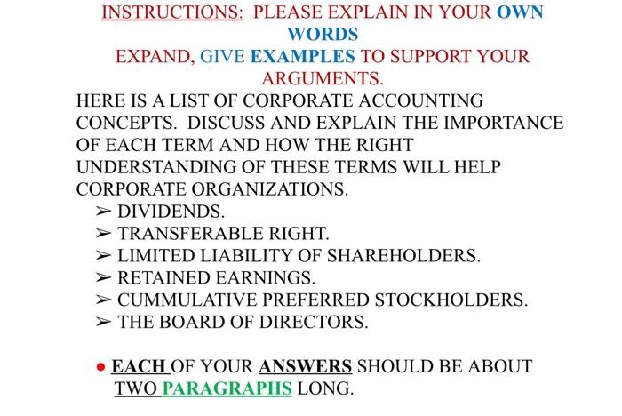  INSTRUCTIONS: PLEASE EXPLAIN IN YOUR OWN WORDS EXPAND, GIVE EXAMPLES TO