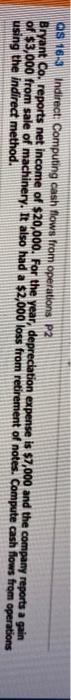  OS 18-3 Indirect: Computing cash flows from operations P2 Bryant Co.