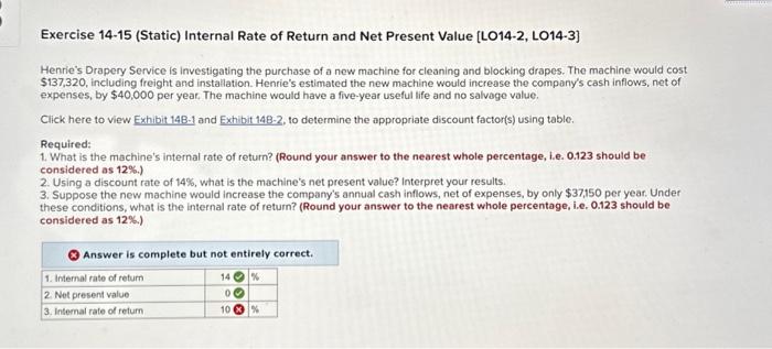  Exercise 14-15 (Static) Internal Rate of Return and Net Present Value