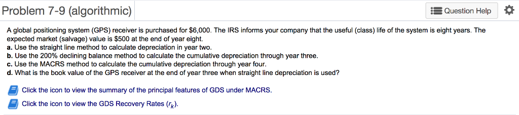 Problem 7-9 (algorithmic) Question Help A global positioning system (GPS) receiver