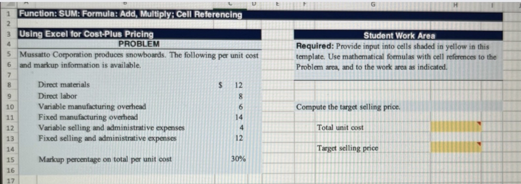  Function: SUM: Formula: Add, Multiply; Cell Referencing Using Excel for Cost-Plus