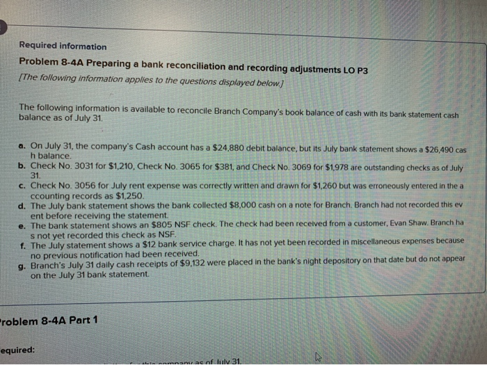  Required information Problem 8-4A Preparing a bank reconciliation and recording adjustments