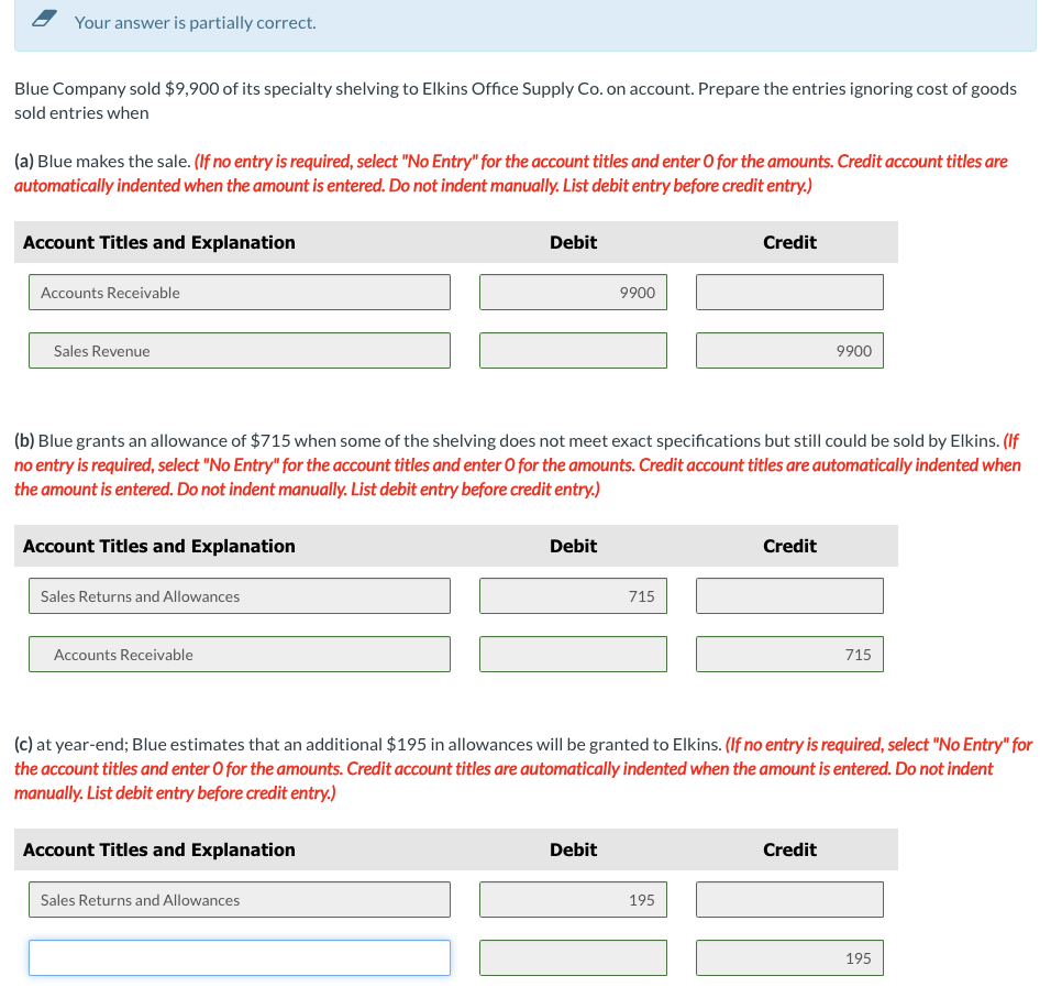  6 Your answer is partially correct. Blue Company sold $9,900 of